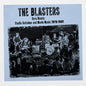 the album cover for Blasters - Rare Blasts: Studio Outtakes And Movie Music