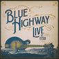 the album cover for Blue Highway - Live At Etsu! A 30-Year Retrospective Event