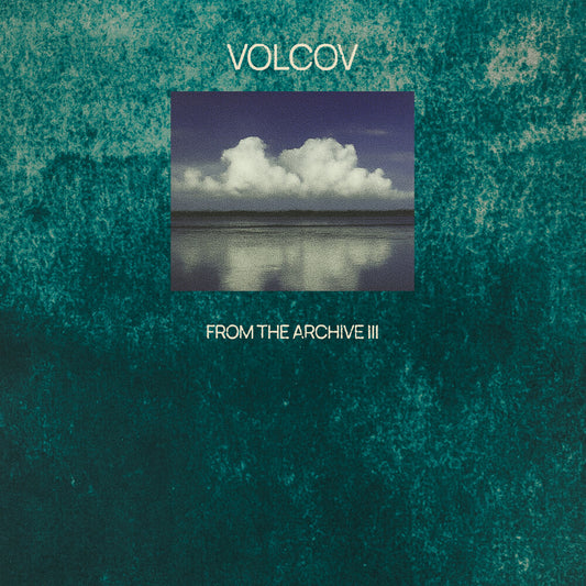 the album cover for From The Archive Vol 3 Compiled By Volcov / Var - From The Archive Vol 3 Compiled By Volcov / Var