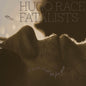the album cover for Race Hugo Fatalists - I Made It All Up For You
