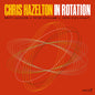 the album cover for Chris Hazelton - In Rotation