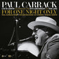 the album cover for Paul Carrack - For One Night Only - Live In London (Uk)