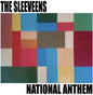 the album cover for Sleeveens - National Anthem