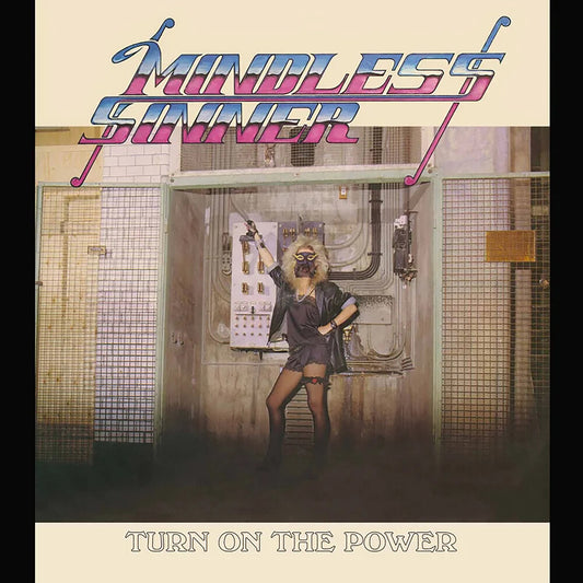 the album cover for Mindless Sinner - Turn On The Power [Colored Vinyl] (Post) [Reissue] (Spla)