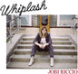 the album cover for Jobi Riccio - Whiplash