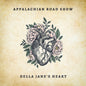 the album cover for Appalachian Road Show - Della Jane's Heart