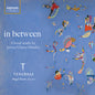 the album cover for Tom Herring - In Between - Choral Works By Jessica Ulusoy-Horsle