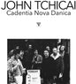 the album cover for John Tchicai  / Cadentia Nova Danica - Wigmore Hall 1968
