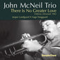 the album cover for John Mcneil - There Is No Greater Love