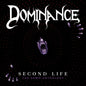 the album cover for Dominance - Second Life :The Demo Anthology