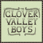 the album cover for Clover Valley Boys - Clover Valley Boys
