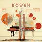 the album cover for Alicja Matuszczyk - Bowen: Sons For Wind Instruments & Piano