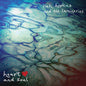 the album cover for Rich Hopkins  & Luminarios - Heart And Soul