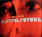 the album cover for Primal Scream - Beautiful Future [Colored Vinyl] [Limited Edition] (Red)