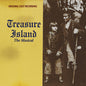 the album cover for Treasure Island the Musical - O.C.R. - Treasure Island The Musical (Original Cast Recording)