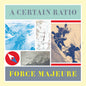 the album cover for Certain Ratio - Force Majeure