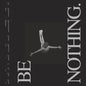 the album cover for Boston Manor - Be Nothing - 10 Year Anniversary [Metallic Silver]