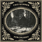 the album cover for Two Runner - Porchlight [Digipak]