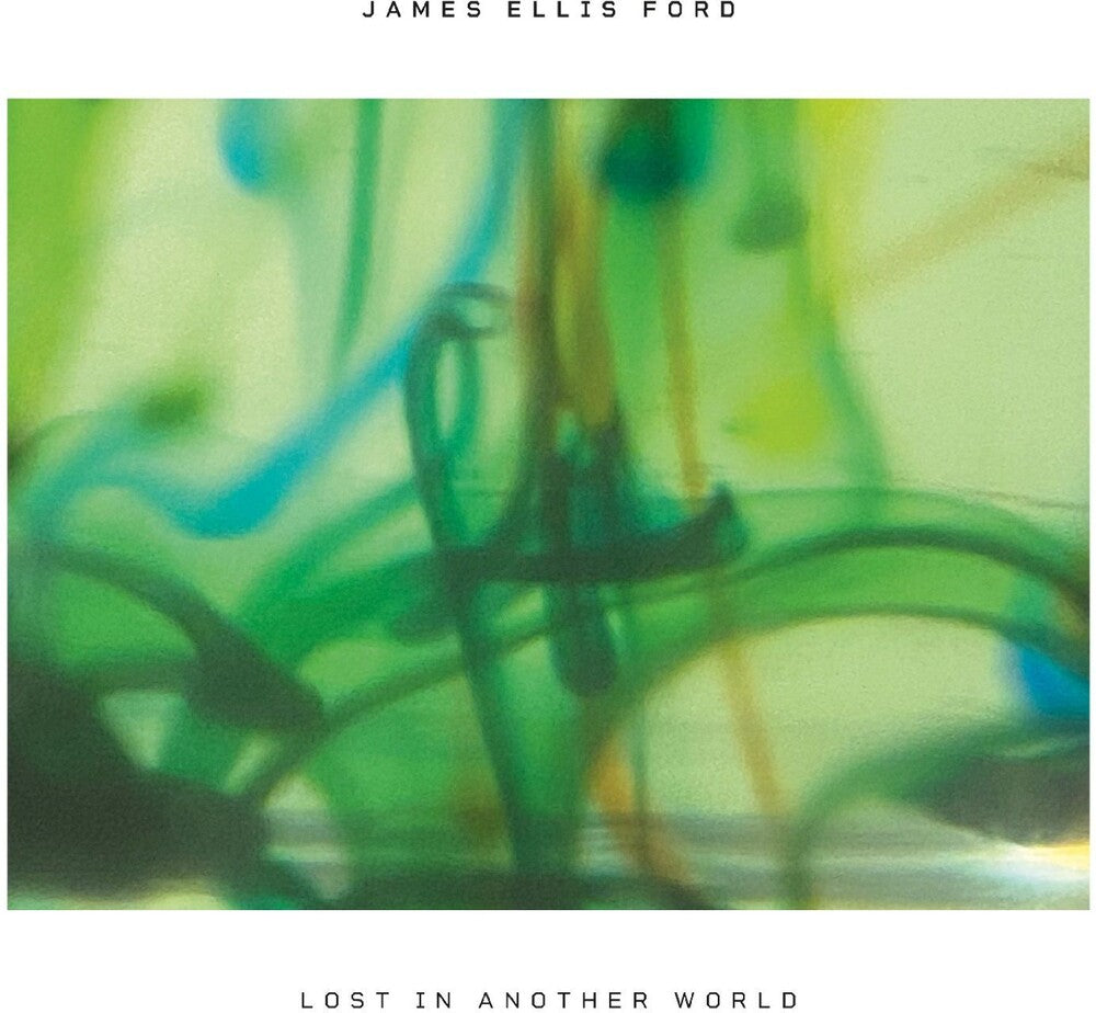 the album cover for James Ford  Ellis - Lost In Another World