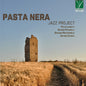 the album cover for Pasta Nera - Pasta Nera Jazz Project