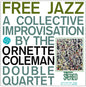 the album cover for Ornette Coleman Double Quartet - Free Jazz