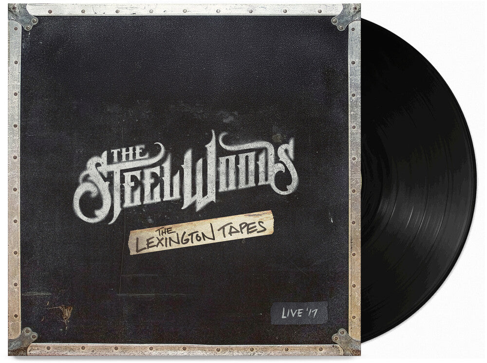 the album cover for The Steel Woods - The Lexington Tapes (Live)