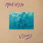the album cover for Mar-Vista - Visions of Sodal Ye (2lp)
