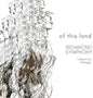 the album cover for Richmond Symphony - Of This Land