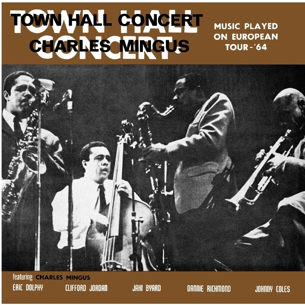 the album cover for Charles Mingus - Town Hall Concert 1964 Vol. 1