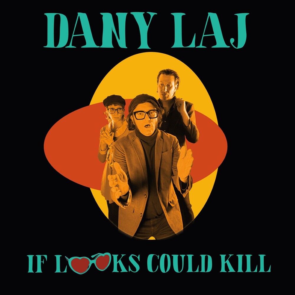 the album cover for Dany Laj & The Looks - If Looks Could Kill