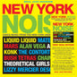 the album cover for Soul Jazz Records Presents - New York Noise - Dance Music From the New York Underground 1978-82 [2LP]