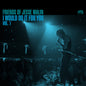 the album cover for Jesse Malin - Friends of Jesse Malin: I Would Do It For You Vol 1. [Deluxe]