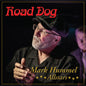 the album cover for Mark Hummel - Road Dog (Wal) (Eco)