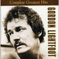 the album cover for Gordon Lightfoot - The Complete Greatest Hits