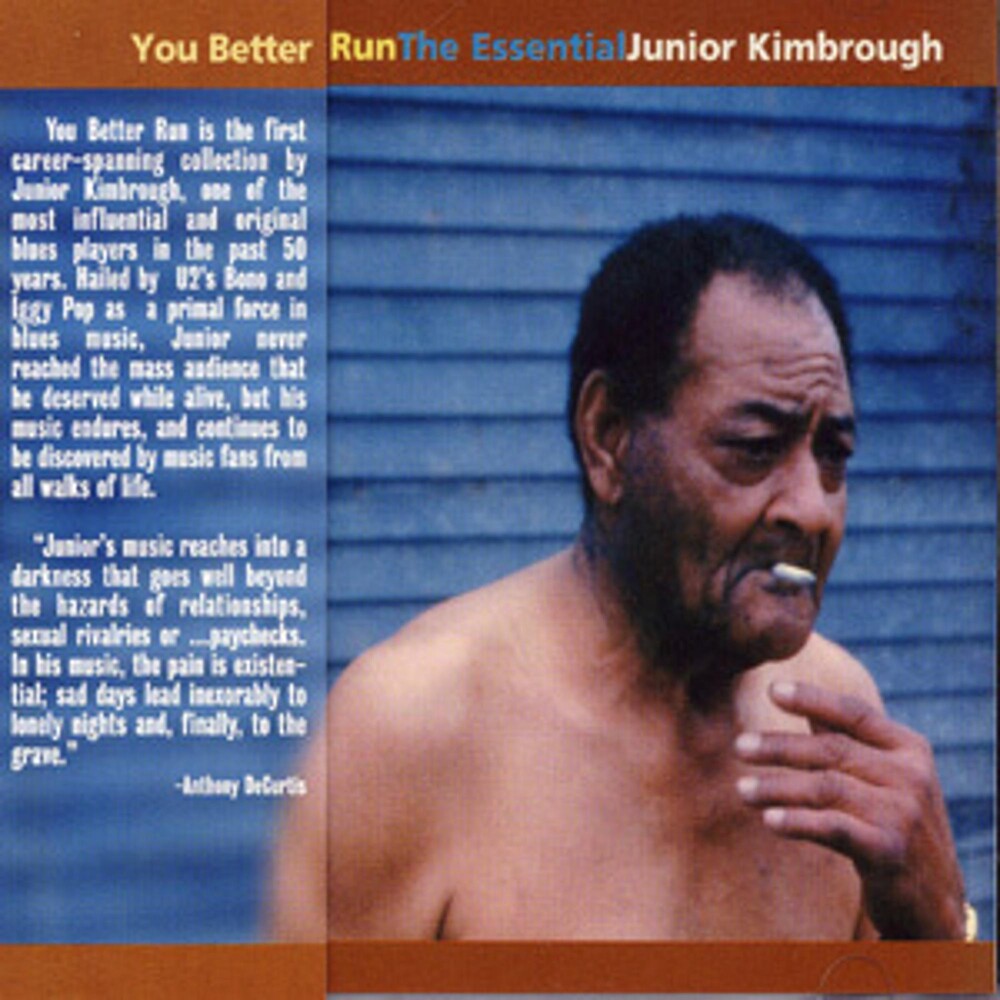 Junior Kimbrough - You Better Run: The Essential Junior Kimbrough [CD]