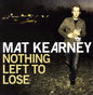 Mat Kearney - Nothing Left to Lose [CD]
